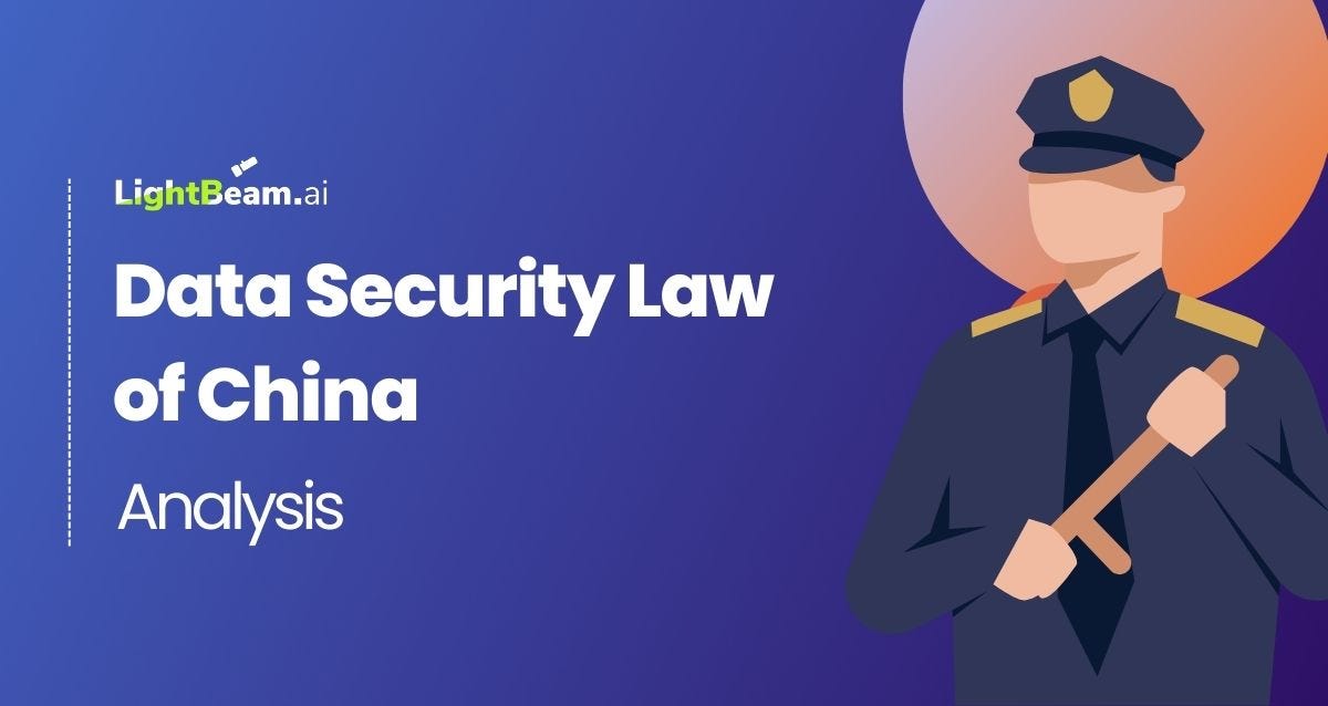 DATA SECURITY LAW OF CHINA ANALYSIS by LightBeam.ai Medium