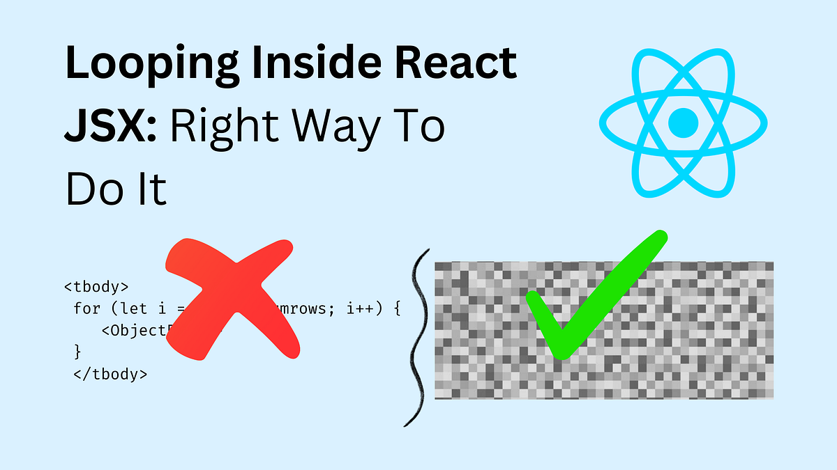 Looping Inside React JSX: Right Way To Do It | by Tajammal Maqbool ...