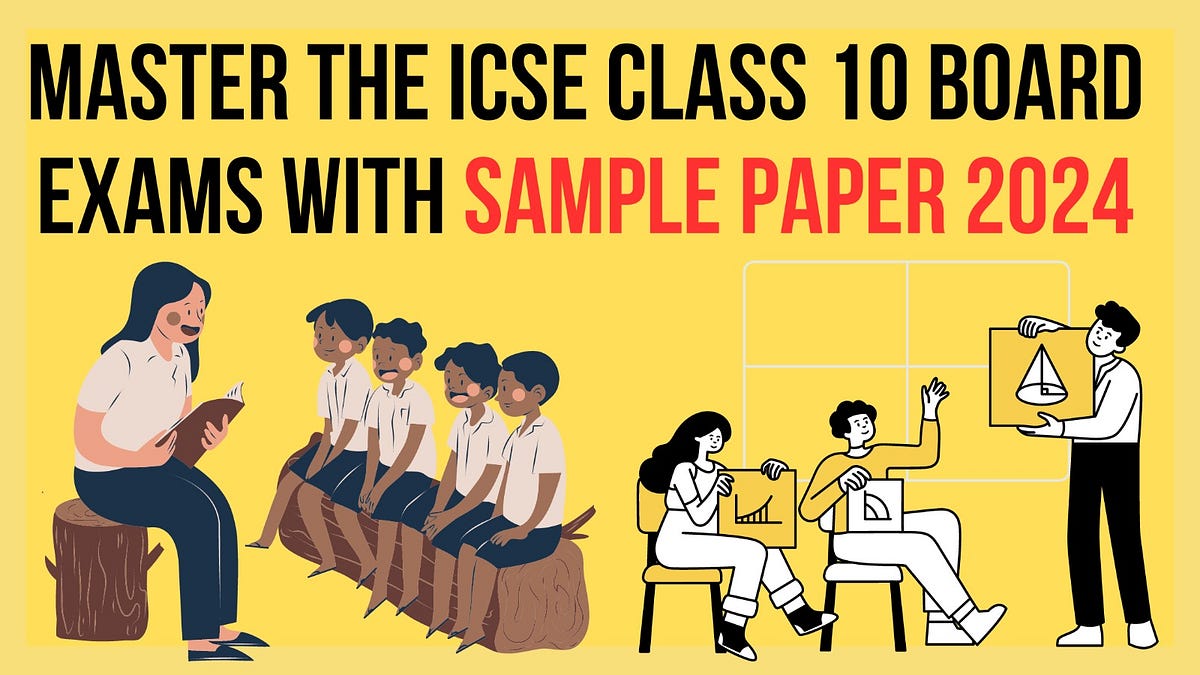 master-the-icse-class-10-board-exams-with-sample-paper-2024-by-oswaal