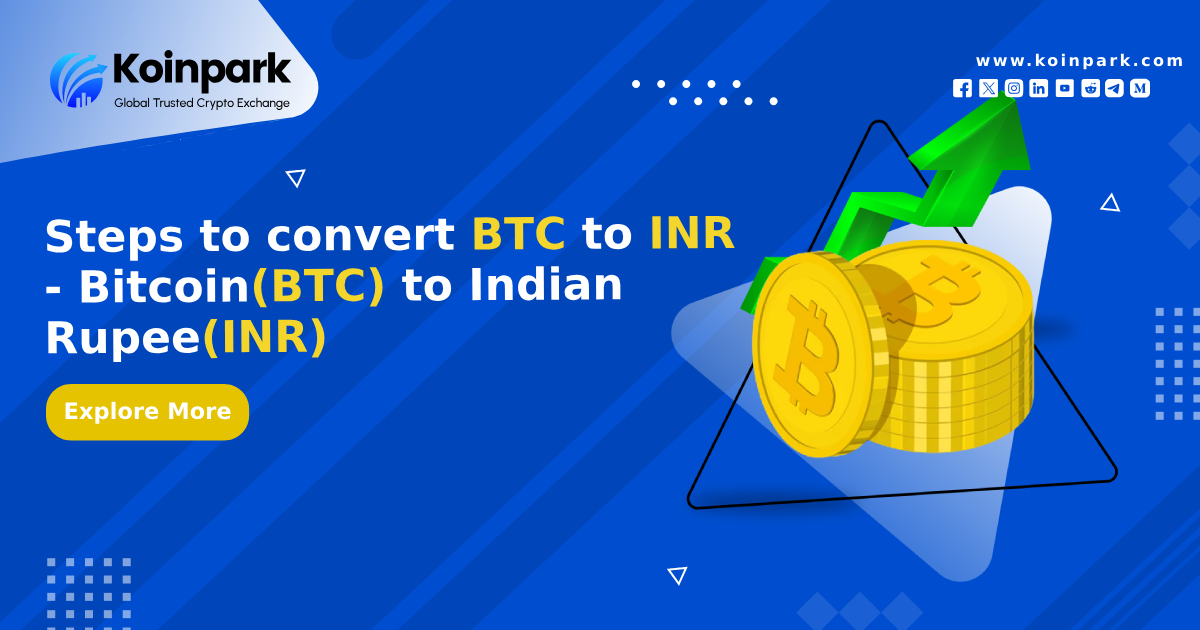 Steps to convert BTC to INR — Bitcoin(BTC) to Indian Rupee(INR) by