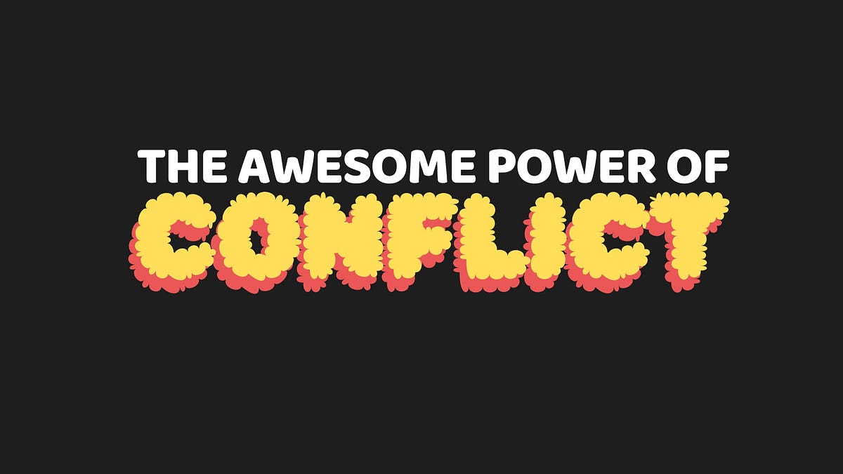 The Awesome Power of Conflict in Strategy and Design | by Andrew ...