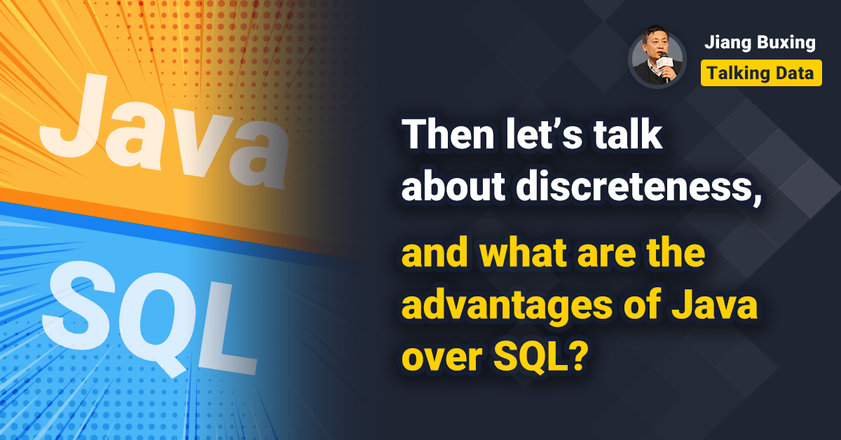 Then let’s talk about discreteness, and what are the advantages of Java ...