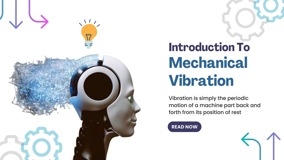 Introduction To Mechanical Vibration by Engineers Yard Medium