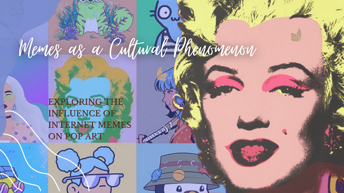 Memes as a Cultural Phenomenon. Exploring the Influence of(04)