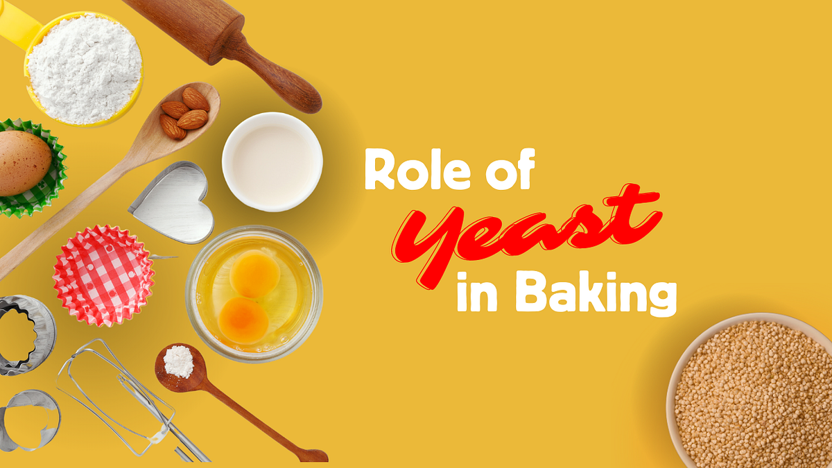 The Magic Ingredient Unveiling the Role of Yeast in Baking by Khera