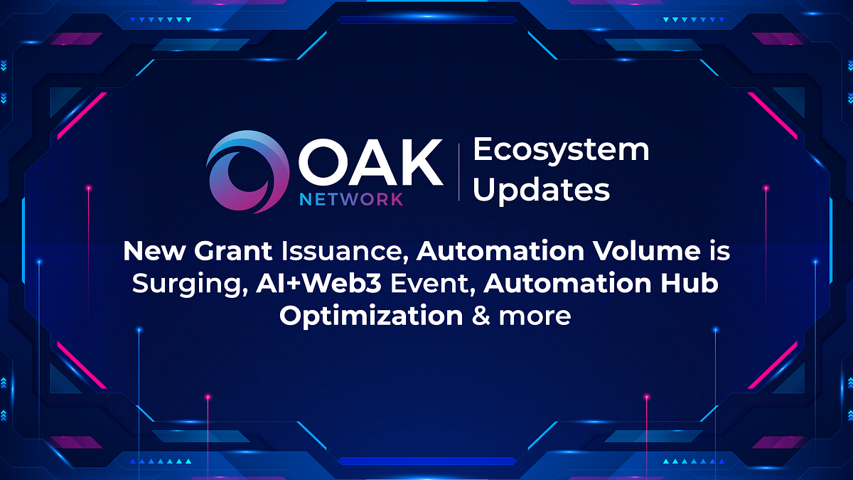 Ecosystem Updates — Grants Program Activity, Automation is Surging, AI+Web3 Event, Website…