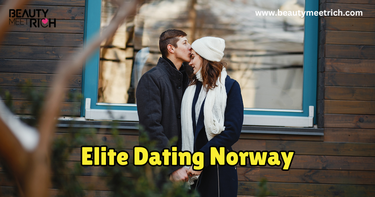 Elite Dating Norway: Meet Wealthy & Professional Singles Easily