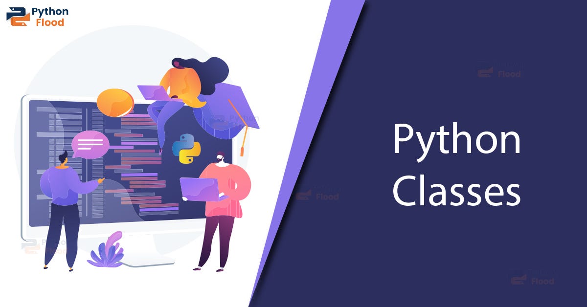 Python Classes: Empowering Developers, Enabling Breakthroughs | by Rinu ...