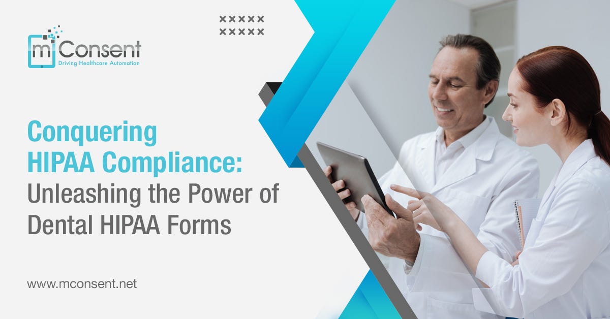 Conquering HIPAA Compliance: Unleashing the Power of Dental HIPAA Forms ...
