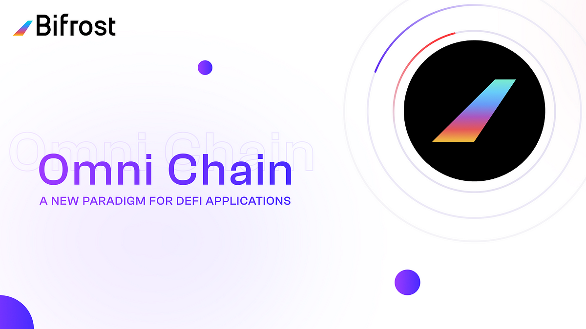 A New Paradigm of DeFi Applications: Analyzing the Bifrost Omni Chain Case