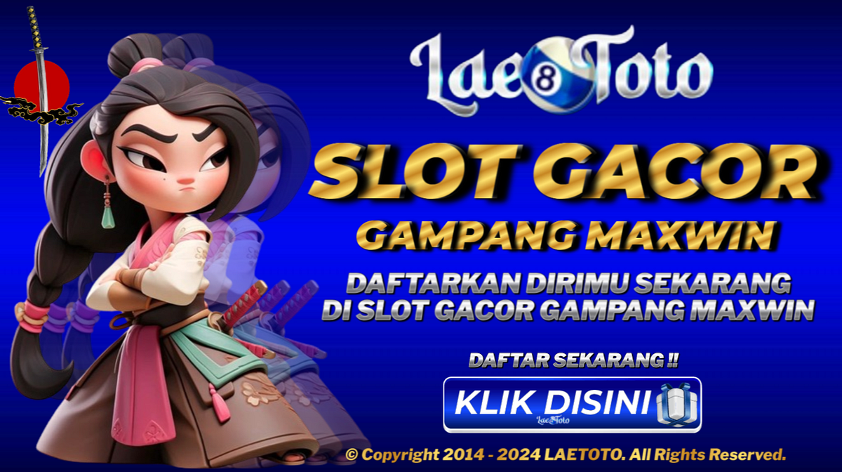 LAETOTO SITUS SLOT GACOR GAMPANG MAXWIN Daftarkan Dirimu Sekarang Juga