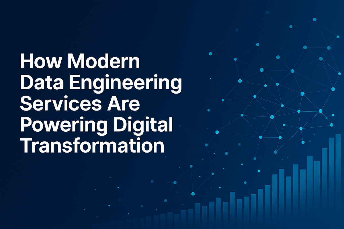 How Modern Data Engineering Services Are Powering Digital ...