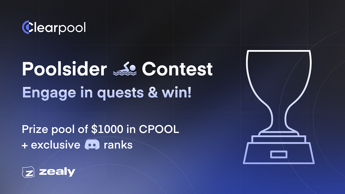 Poolsider🏊 Contest — Engage in Quests & Win! | by Clearpool | Clearpool ...