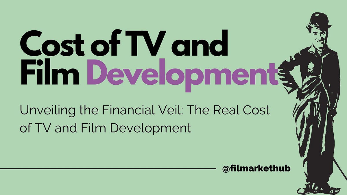 Unveiling the Financial Veil The Real Cost of TV and Film Development