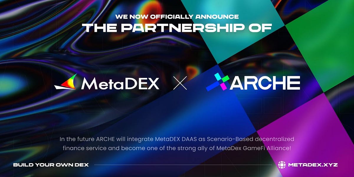 Strategic Partnership of MetaDEX and Arche Network | by Canoe ...