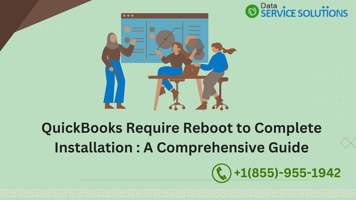 QuickBooks Require Reboot to Complete Installation A Comprehensive
