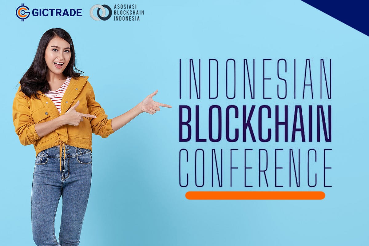 GIC Indonesian Blockchain Conference 2021 by GIC International Medium