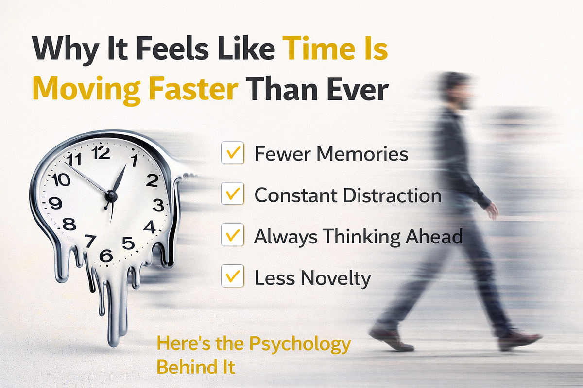 Why It Feels Like Time Is Moving Faster Than Ever | by Siamon Gajjar ...