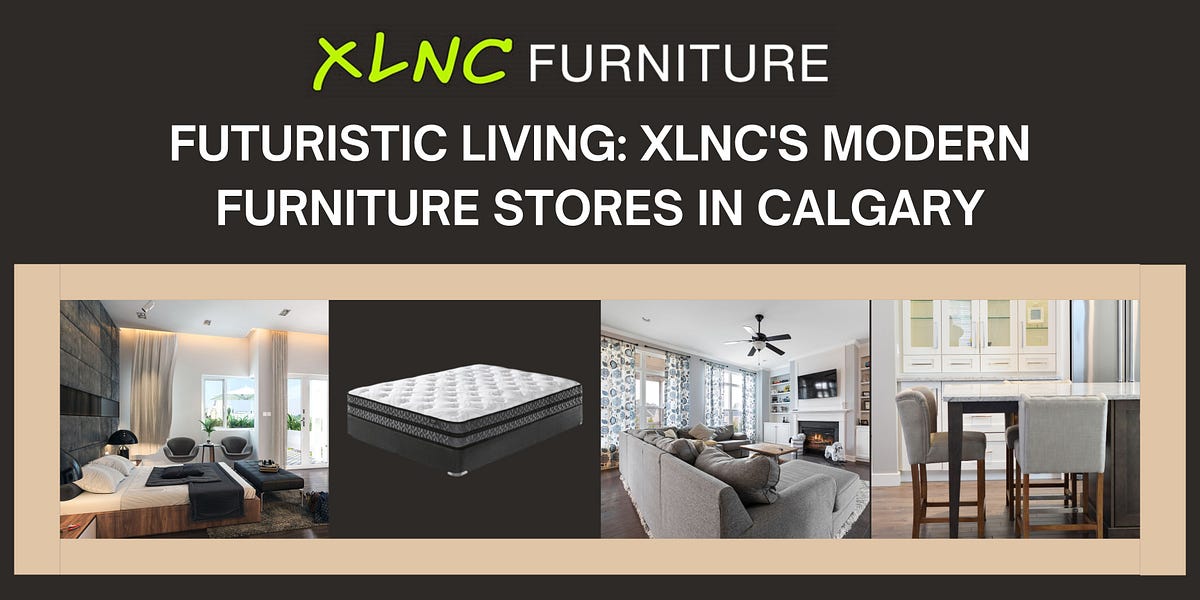 Futuristic Living XLNC’s Modern Furniture Stores in Calgary by XLNC