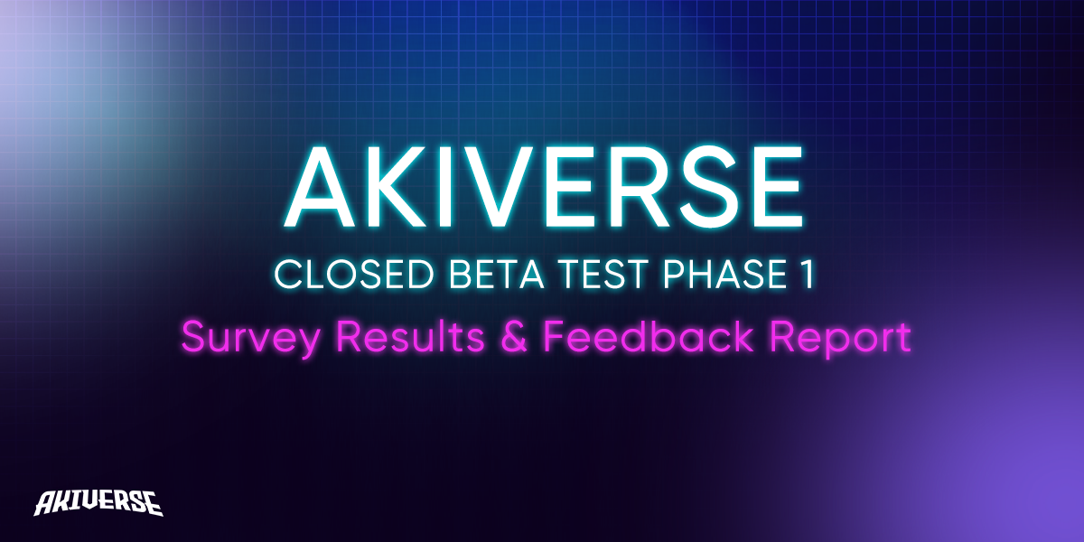AKIVERSE Closed Beta Test Phase 1 A Fun Roundup of Gamer Feedback and