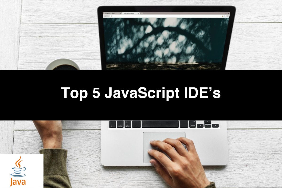 Top JavaScript IDEs for Web Development | by App Developers Near Me ...