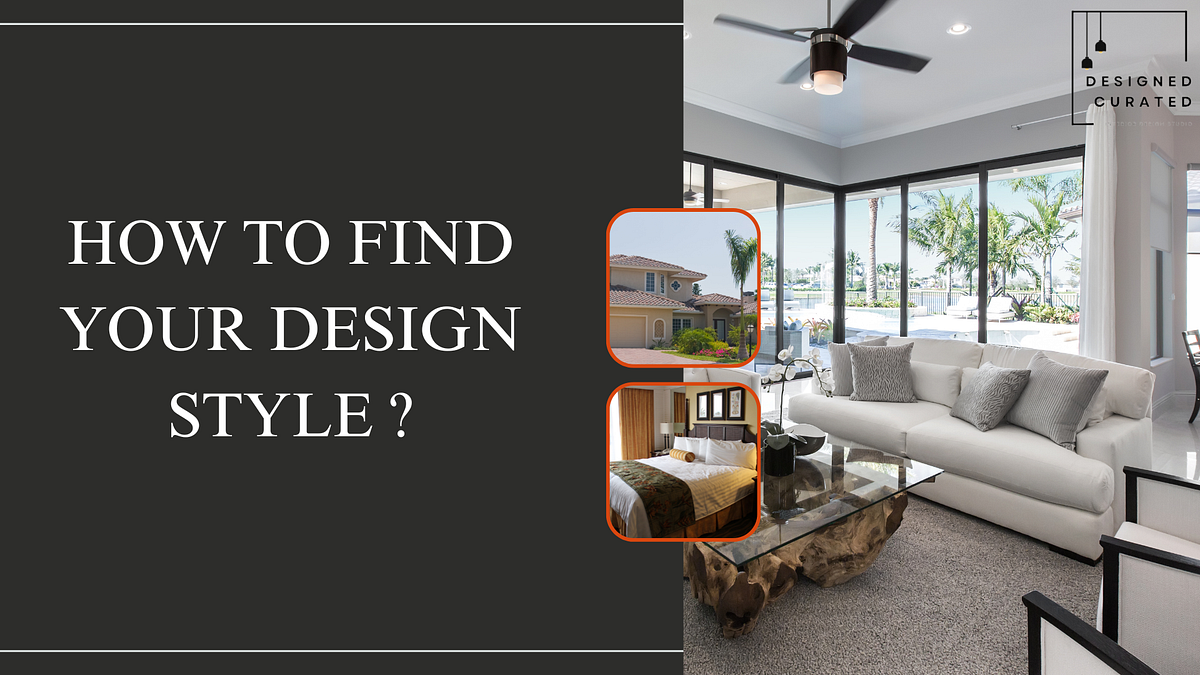 How To Find Your Design Style?. What is your design style? This is