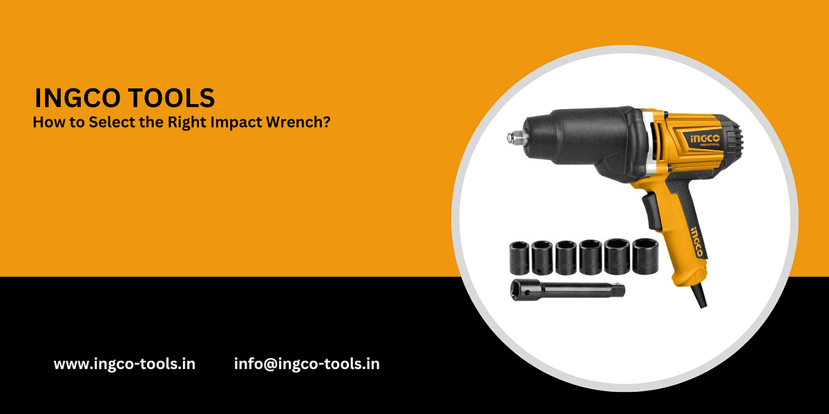 How to Select the Right Impact Wrench? by ingcotools Medium