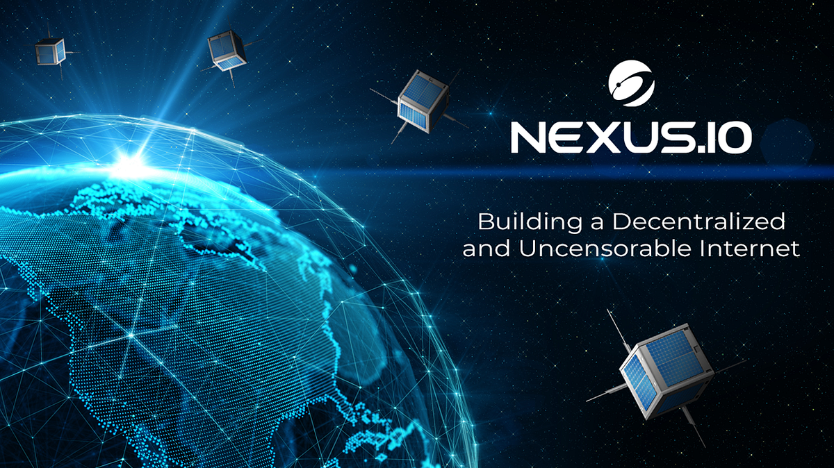 Building a Decentralized & Uncensorable Internet — The Nexus