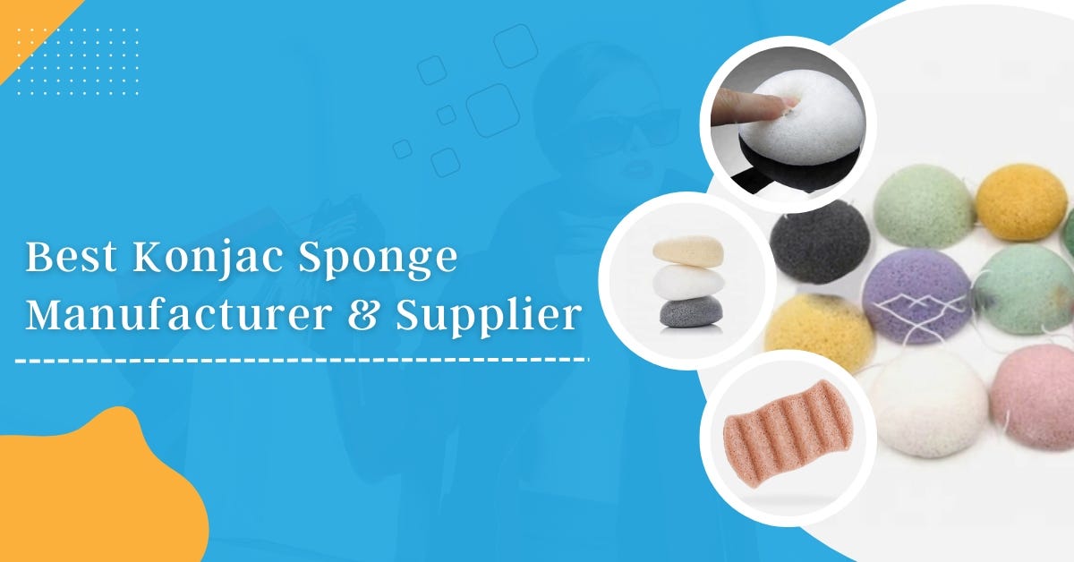 Best Konjac Sponge Manufacturer & Supplier Sponge Center Sponge