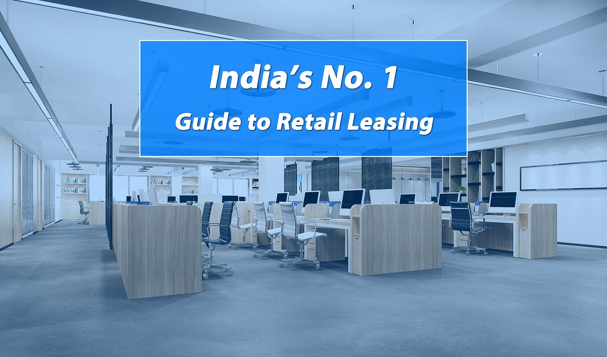 India’s No.1 Guide to Retail Leasing by Imapctr Medium