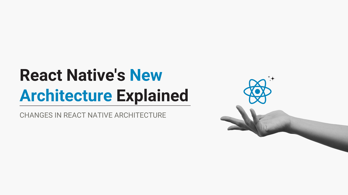 React Native New Architecture. React Native has announced the release ...