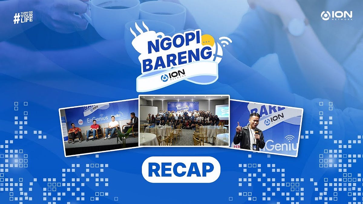 Ngopi Bareng ION: A Gathering for Community and Digital Trend-Sharing with Technology Partners