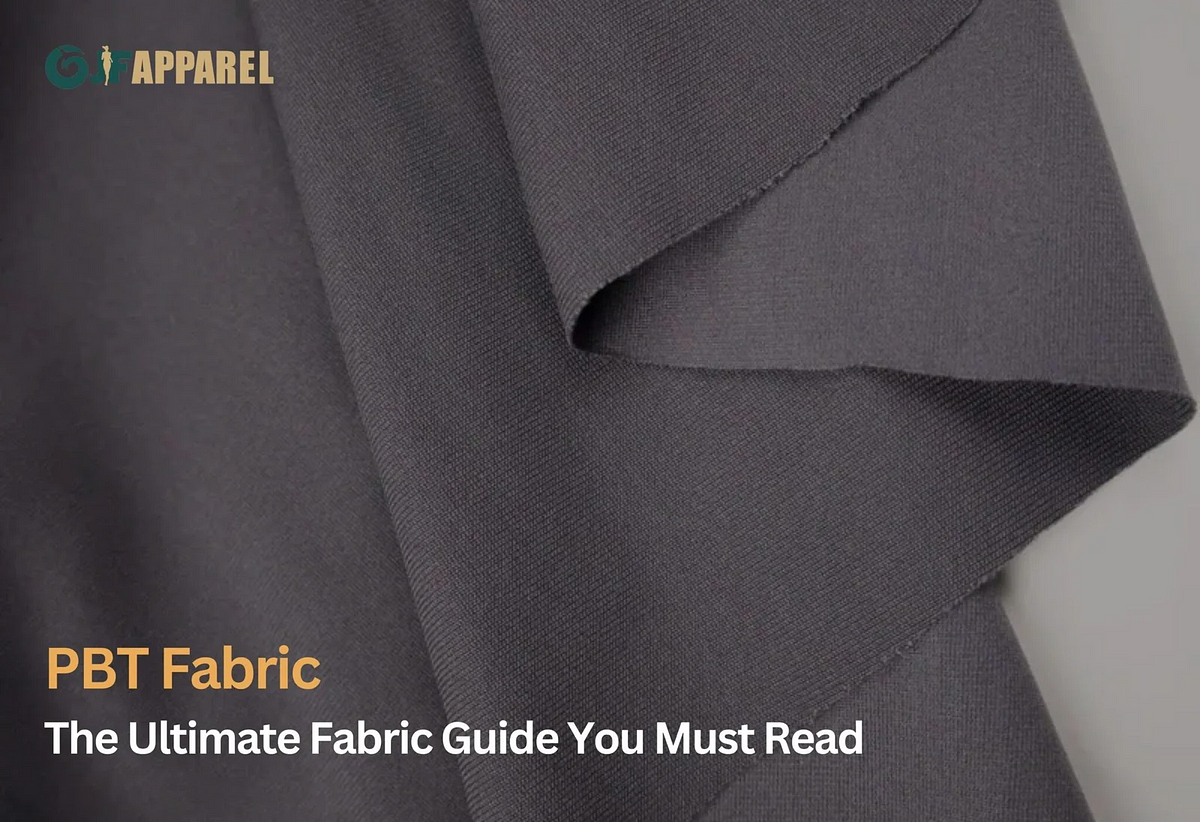 Pbt Fabric — The Ultimate Fabric Guide You Must Read By Jf Apparel Aria Medium 0342