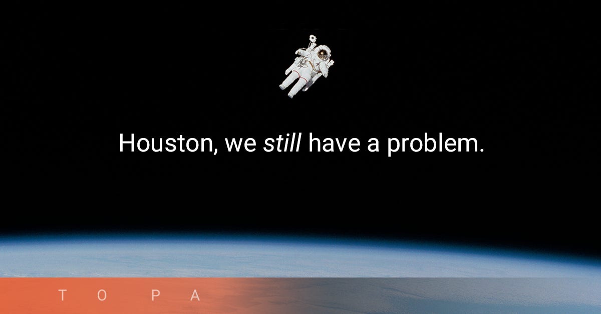 Houston we have a Problem 