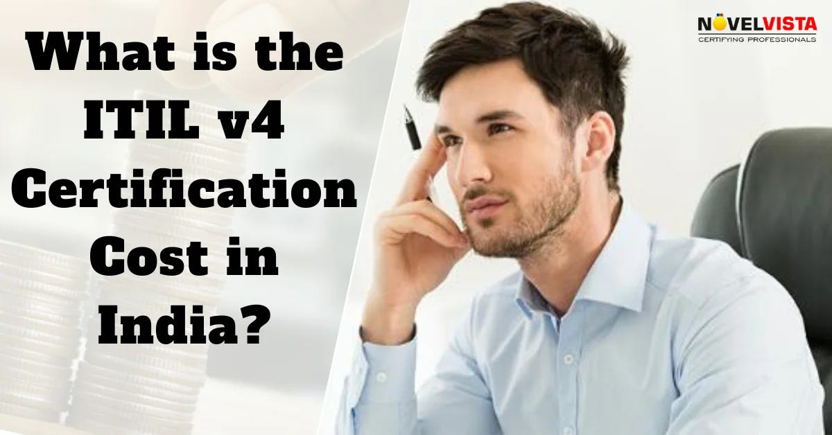 What is the ITIL v4 Certification Cost in India? | by Vinay Agrawal ...