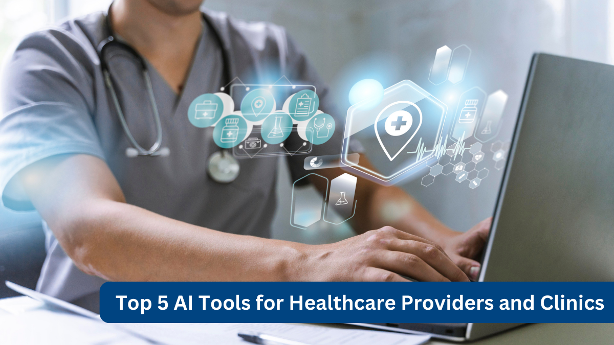 Top 5 AI Tools For Healthcare Providers And Clinics | by Nifty HMS -  Healthcare Software | Medium