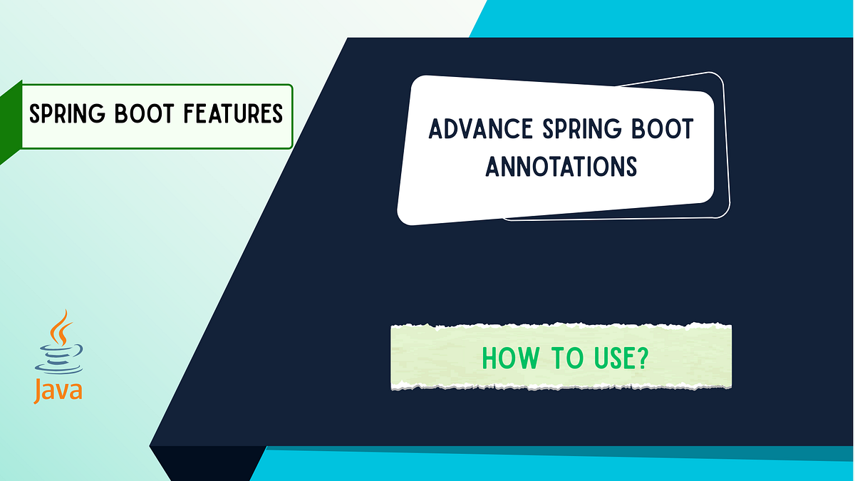 Do You Know These 7 Advance Spring Boot Annotations? | by Saquib Aftab ...