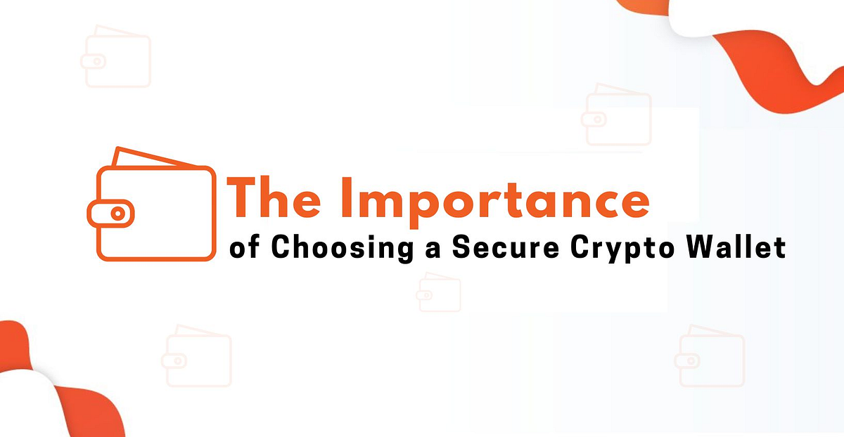 Protect Your Crypto Investments A Guide to Choosing a Secure Crypto