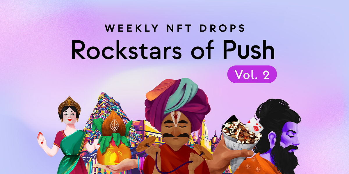 Announcing Volume 2 of Push #ROCKSTARS | by Push Protocol | Push ...