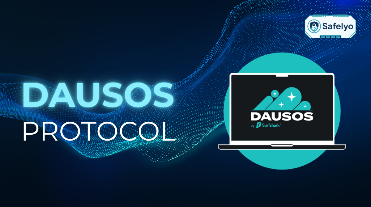 What is Dausos protocol? Surfshark’s new VPN explained