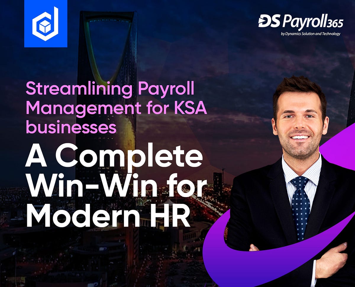 Streamlining Payroll Management For KSA Businesses A Complete WinWin