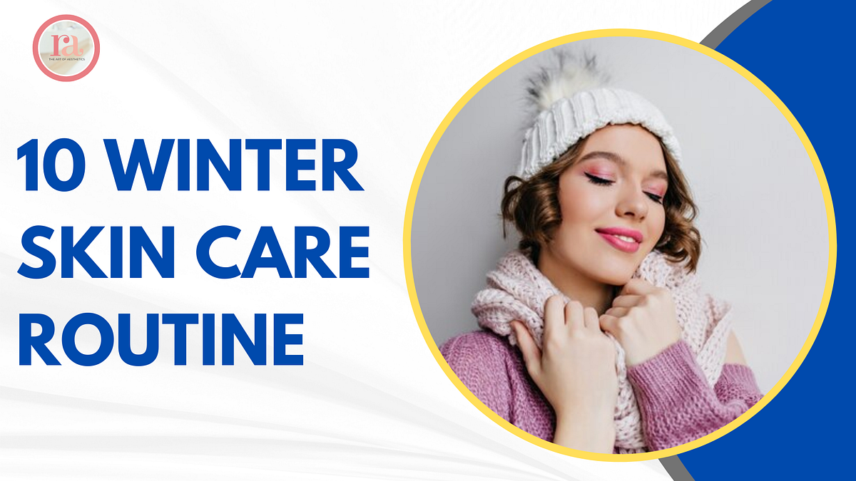 10 Winter skin care routine for oily skin Rakshaa_clinic Medium