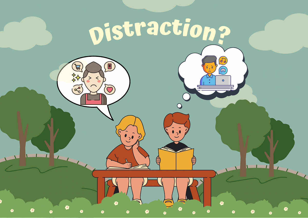 How Do You Focus On Doing Something Without Being Distracted? | by ...