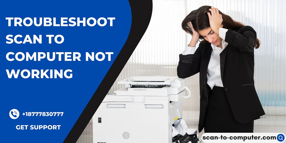 Troubleshoot Scan to Computer Not Working Medium
