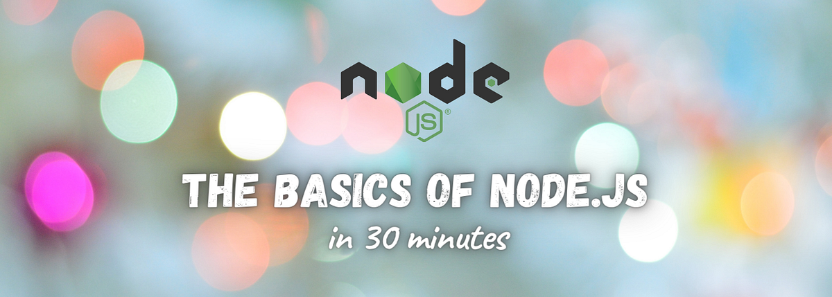 The basics of Node.js in 30 minutes | Tech Tonic