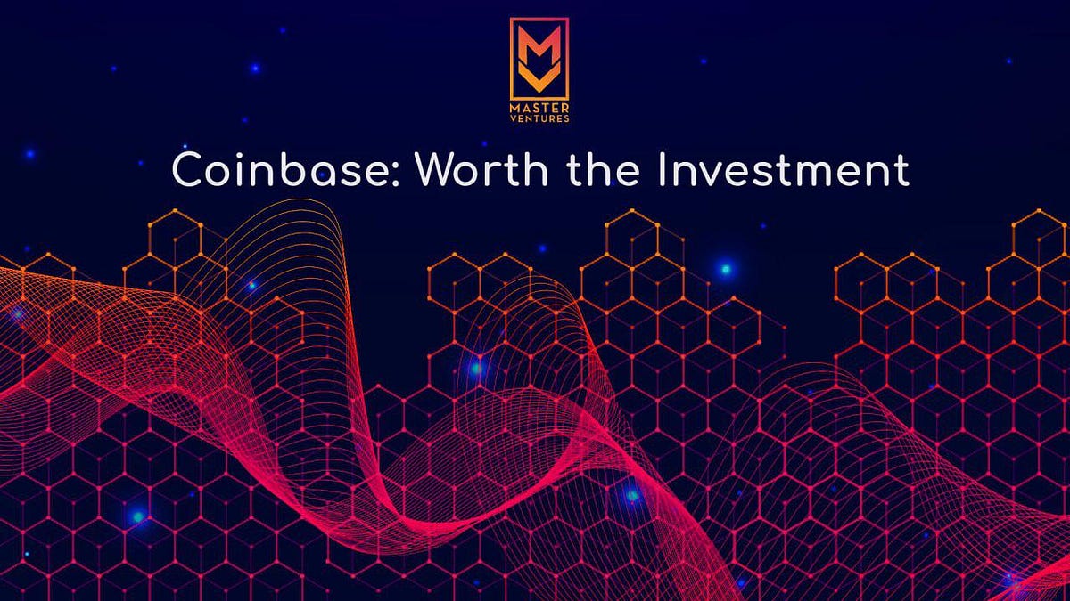 Coinbase Worth the Investment. As a Venture Studio that believes in