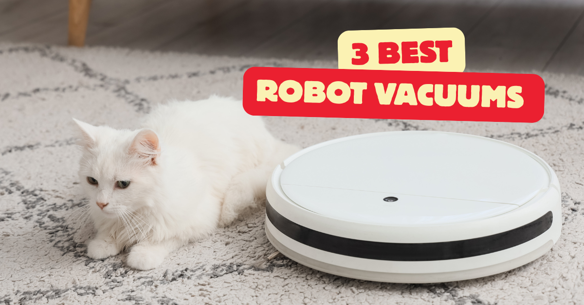 3 Best Robot Vacuums for Pet Hair