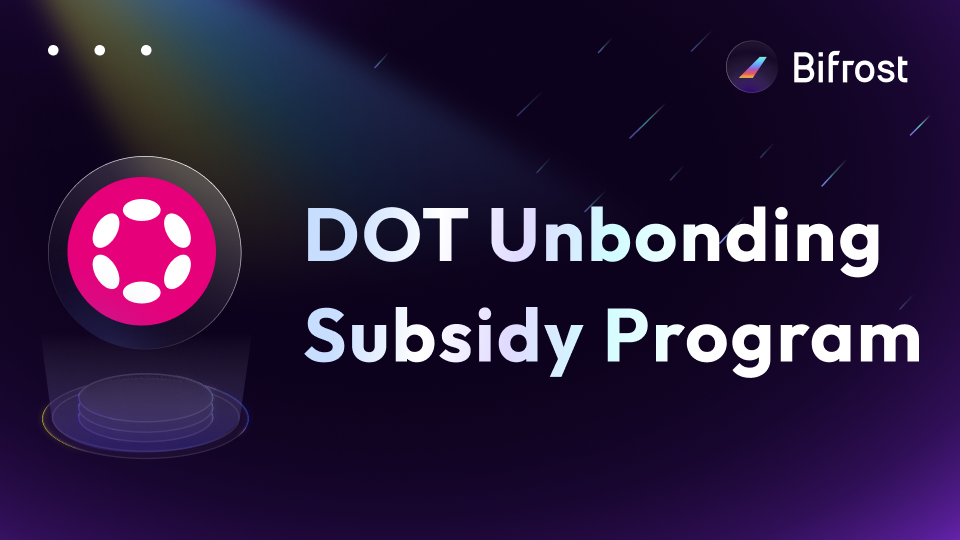 Introducing the DOT Unbonding Subsidy Program!