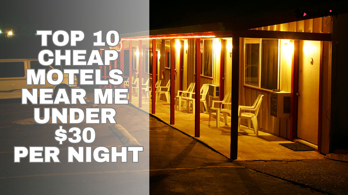 TOP 10 CHEAP MOTELS NEAR ME UNDER 30 PER NIGHT by Dealerity Dec