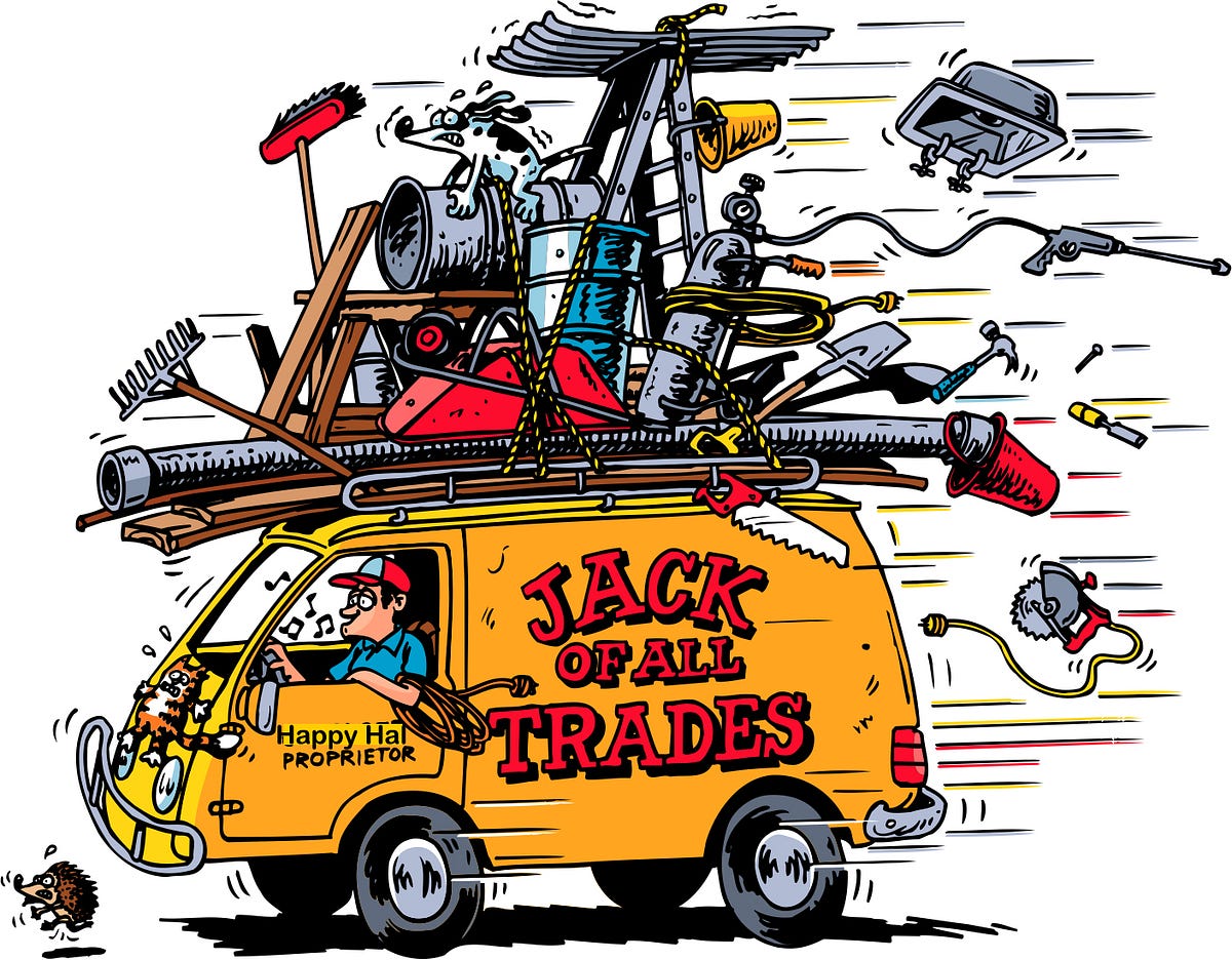 Jack of All Trades, Master of None An Optimal Career Pathway? by Stephen Baines Medium Jack of All Trades, Master of None An Optimal Career Pathway? by Stephen Baines Medium